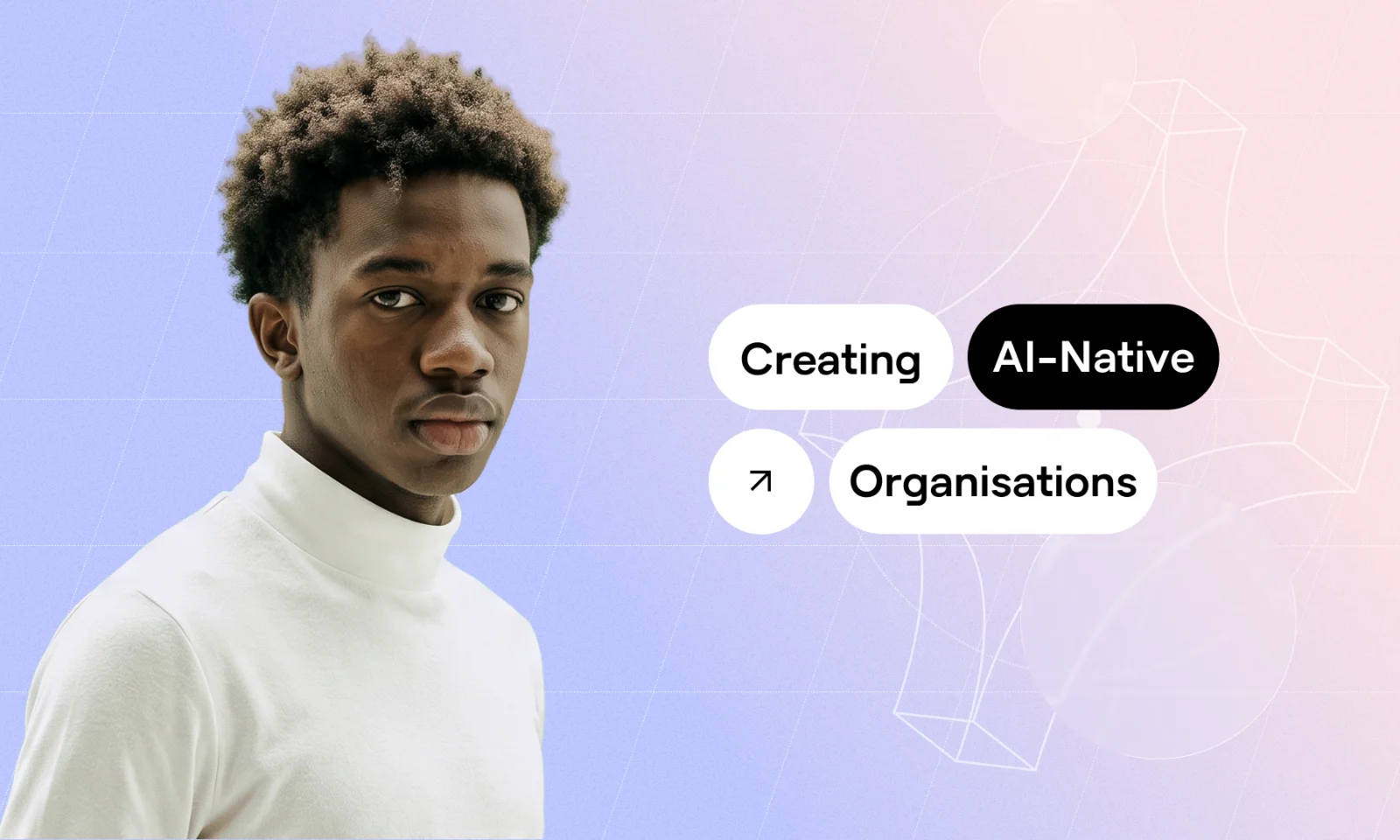 Creating-AI-Native-Organizations Professional with abstract digital graphics representing the Wynxx enterprise AI ecosystem.